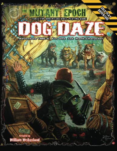 Stock image for Dog Daze: Adventure TME-5 (The Mutant Epoch Role Playing Game) for sale by Books Unplugged