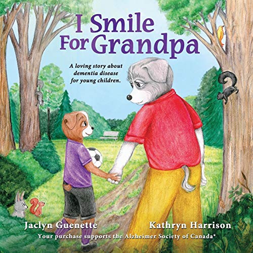 Imagen de archivo de I Smile For Grandpa: A loving story about dementia disease for young children. a la venta por Zoom Books Company