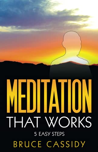 Beispielbild fr Meditation That Works: 5 Easy Steps zum Verkauf von ThriftBooks-Dallas