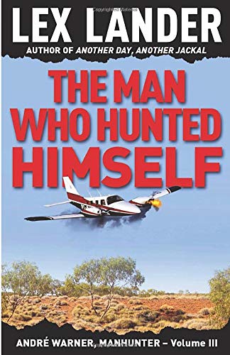 Beispielbild fr The Man Who Hunted Himself: Andr Warner, Manhunter - Vol III: Volume 3 zum Verkauf von WorldofBooks