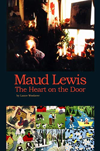 Stock image for Maud Lewis The Heart on the Door for sale by Books Unplugged