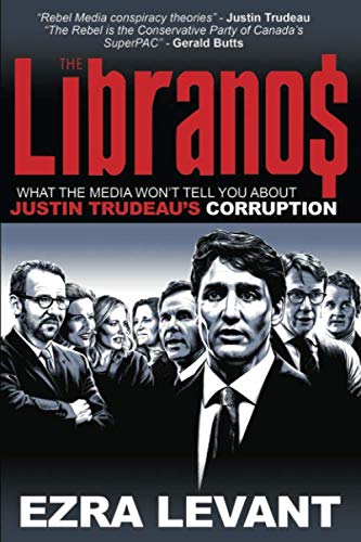 Beispielbild fr The Libranos: What the media wont tell you about Justin Trudeaus corruption zum Verkauf von Zoom Books Company