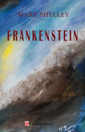 9780995029125: Frankenstein: Or, the Modern Prometheus