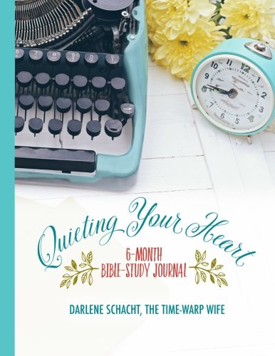 Stock image for Quieting Your Heart: 6-Month Bible-Study Journal for sale by Orion Tech