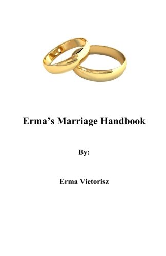 9780995063303: Erma's Marriage Handbook: A Handy Resource For Building a Happy Marriage