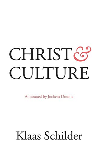Imagen de archivo de Christ and Culture: Annotated by Jochem Douma a la venta por Lakeside Books