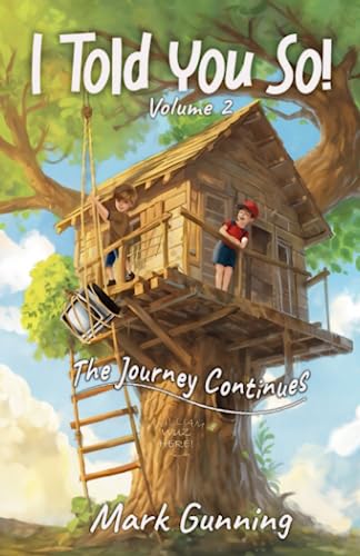 Stock image for I Told You So!: The Journey Continues for sale by GF Books, Inc.