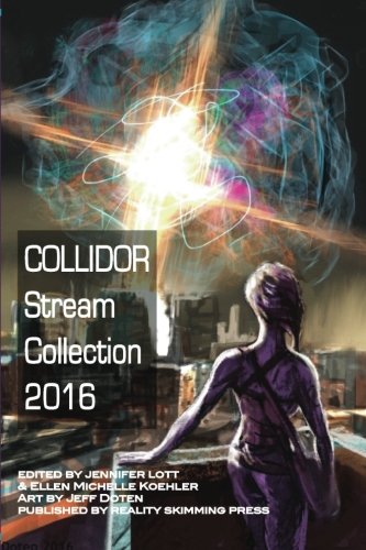 Imagen de archivo de Collidor Stream Collection 2016 a la venta por Revaluation Books