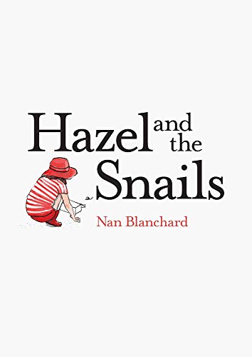 Beispielbild fr Hazel and the Snails zum Verkauf von Blackwell's