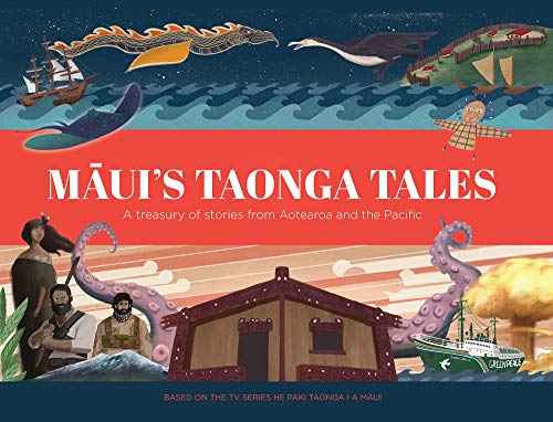 Beispielbild fr He Paki Taonga i a Maui / Maui's Taonga Tales: A treasury of stories from Aotearoa and the Pacific zum Verkauf von WorldofBooks