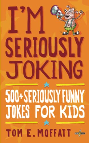 Beispielbild fr I'm Seriously Joking: 500+ Seriously Funny Jokes for Kids (I'm Joking) zum Verkauf von AwesomeBooks