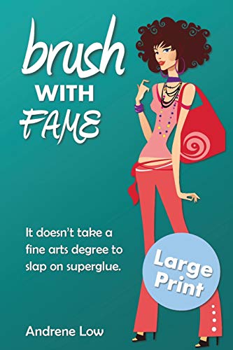 Stock image for Brush With Fame: Large Print Edition (The Seventies Collective) for sale by Lucky's Textbooks