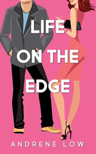 Stock image for Life on the Edge: Four Edgy, Laugh Out Loud Romantic Novellas (The Seventies Collective) for sale by Books Unplugged