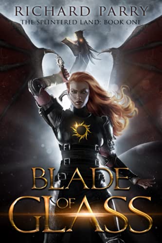 Stock image for Blade of Glass A Dark Fantasy Adventure for sale by PBShop.store US