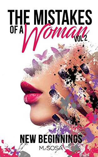Beispielbild fr The Mistakes of a Woman : Volume 2: New Beginnings zum Verkauf von Better World Books