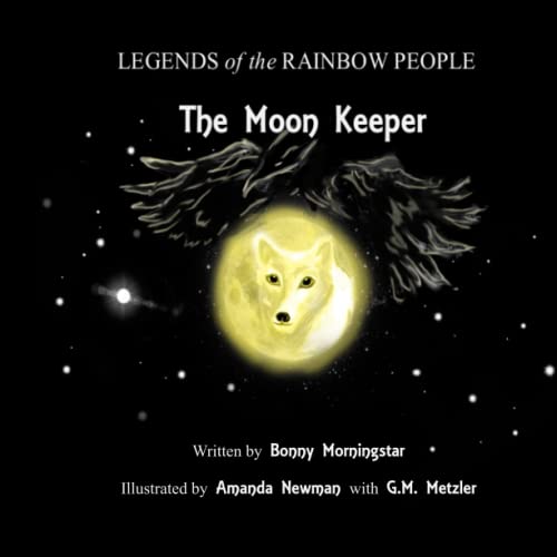 Stock image for The Moon Keeper (Legends of the Rainbow People) for sale by Lucky's Textbooks