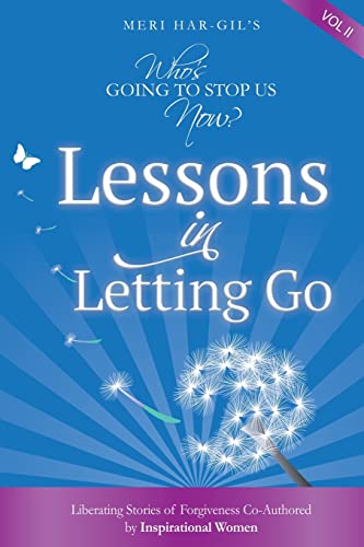 Stock image for Who's Going To Stop Us Now? Lessons In Letting Go for sale by GF Books, Inc.