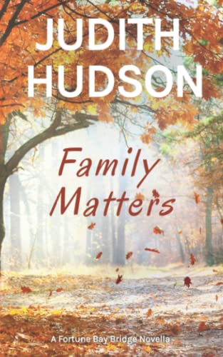 9780995170483: Family Matters: A Fortune Bay Novella (The Fortune Bay Series)