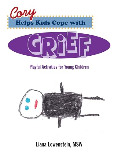 9780995172524: Cory Helps Kids Cope with Grief: Playful Activities for Young Children