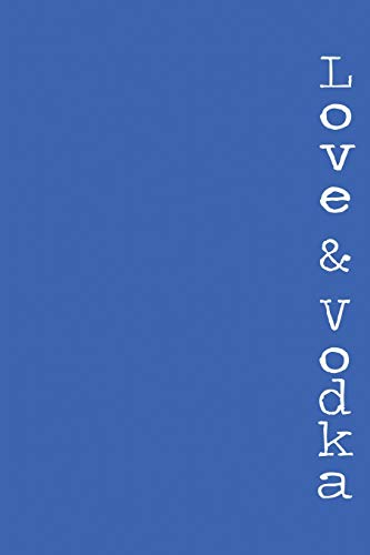 Beispielbild fr Love Vodka: A Book of Poetry for Glass Hearts zum Verkauf von Blue Vase Books