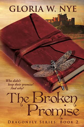 9780995191433: The Broken Promise (Dragonfly Series)