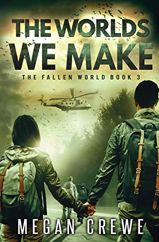 9780995216990: The Worlds We Make: 3 (The Fallen World)