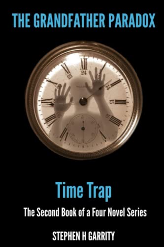 Stock image for The Grandfather Paradox - Book II - Time Trap for sale by Book Deals