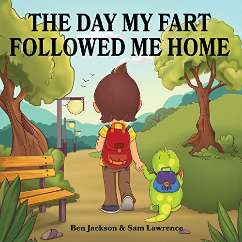 Stock image for The Day My Fart Followed Me Home (My Little Fart) for sale by SecondSale