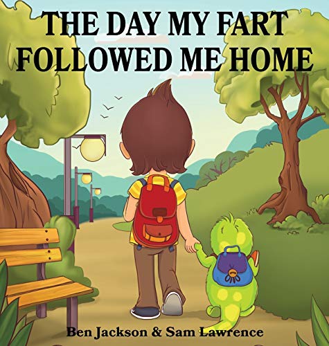 9780995234062: The Day My Fart Followed Me Home (1) (My Little Fart)