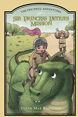 9780995248298: Sir Princess Petra's Mission: The Pen Pieyu Adventures (Volume 3)