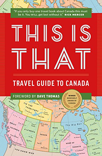 Stock image for This Is That: Travel Guide To Canada for sale by SecondSale