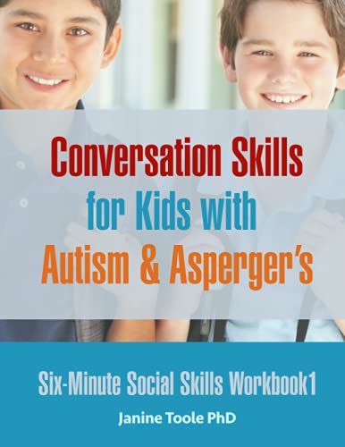 Imagen de archivo de Six Minute Social Skills Workbook 1: Conversation Skills for Kids with Autism & Asperger's a la venta por HPB-Emerald