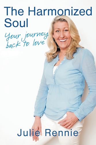 Stock image for The Harmonized Soul: Your Journey Back to Love for sale by Lakeside Books