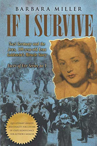 Beispielbild fr If I Survive: Nazi Germany and the Jews: 100-Year Old Lena Goldstein's Miracle Story (Faces of Eve) zum Verkauf von BooksRun