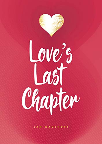 Beispielbild fr Love's last chapter zum Verkauf von Buchpark