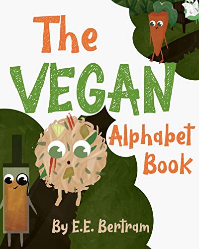 Stock image for The Vegan Alphabet Book: Let's Learn the Alphabet - Vegan Style! (The Little Vegan Books) for sale by -OnTimeBooks-