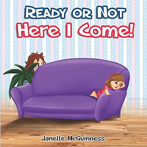 Stock image for Ready or Not, Here I Come: Can you find where Mommy is hiding? A fun, interactive children's picture book for sale by GF Books, Inc.