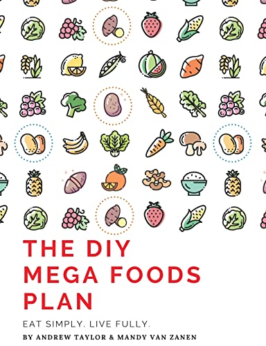 Imagen de archivo de The DIY Mega Foods Plan: Eat simply. Live fully. a la venta por ZBK Books