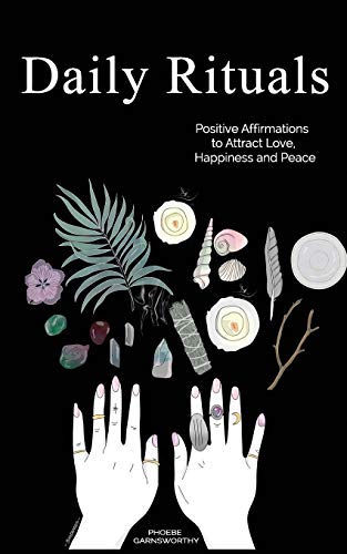 Imagen de archivo de Daily Rituals: Positive Affirmations to Attract Love, Happiness and Peace a la venta por ThriftBooks-Dallas