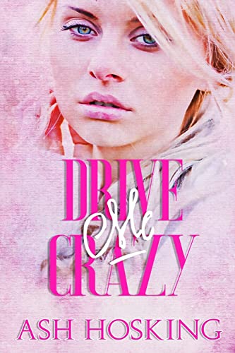 Imagen de stock para Drive Me Crazy: 2 (The Missing Pieces series)