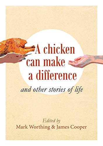 Beispielbild fr A chicken can make a difference: and other stories of life zum Verkauf von Ria Christie Collections