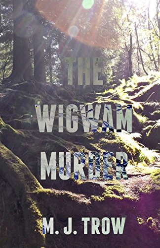 9780995452145: The Wigwam Murder