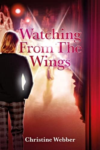 Beispielbild fr Watching From The Wings zum Verkauf von WorldofBooks