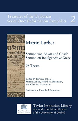 9780995456426: Sermon von Ablass und Gnade: Sermon on Indulgences and Grace, 95 Theses (Treasures of the Taylorian: Reformation Pamphlets)