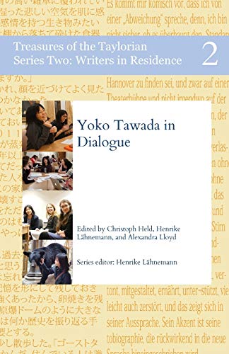 Beispielbild fr Yoko Tawada in Dialogue (Treasures of the Taylorian: Writers in Residence) zum Verkauf von GF Books, Inc.