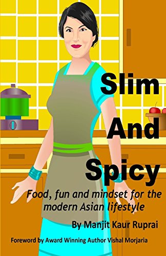 Stock image for Slim and Spicy: Food, fun and mindset for the modern Asian lifestyle for sale by ThriftBooks-Atlanta