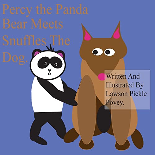 Stock image for Percy The Panda Bear Meets Snuffles The Dog. for sale by HPB Inc.
