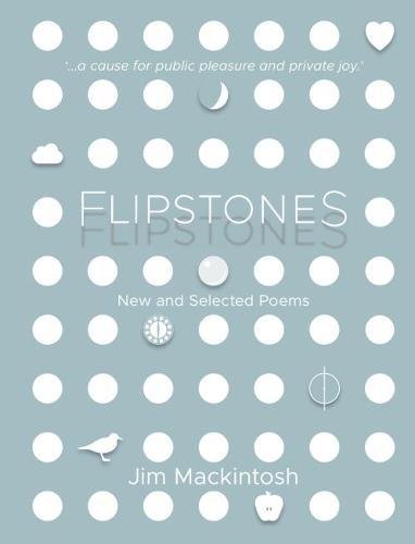 Beispielbild fr Flipstones: New and Selected Poems zum Verkauf von WorldofBooks