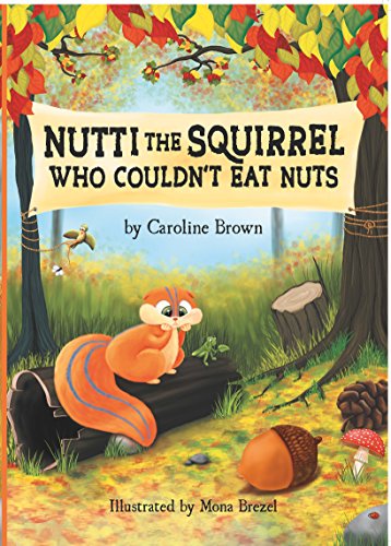 Beispielbild fr Nutti the Squirrel Who Couldn't Eat Nuts zum Verkauf von WorldofBooks