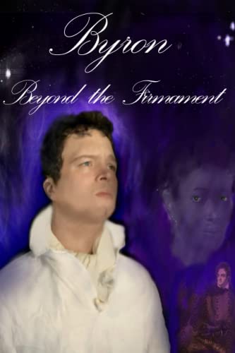 9780995475373: Byron Beyond the Firmament